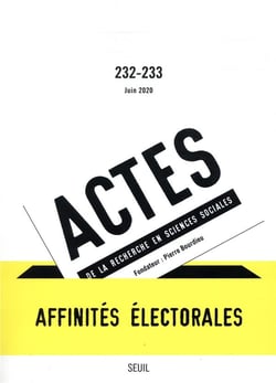 Actes de la recherche en sciences sociales n.232/233 : affinités électorales