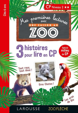 Mes premières lectures avec une saison au zoo : 3 histoires pour lire en CP - niveau 2