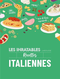 Les inratables : Recettes italiennes