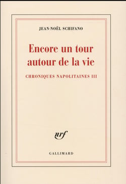 Encore un tour autour de la vie - chroniques napolitaines Tome 3