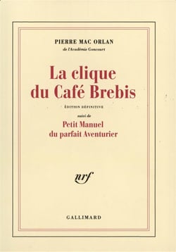La clique du Café Brebis - petit manuel du parfait aventurier