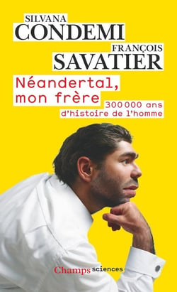 Néandertal, mon frère : 300 000 ans d'histoire de l'homme