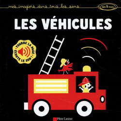 Les Vehicules : Mes Imagiers Dans Tous Les Sens