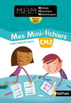 MHM - La Méthode Heuristique de Mathématiques : CM2 - mes mini-fichiers