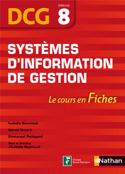 Systèmes d'information de gestion - DCG épreuve 8 - le cours en fiches