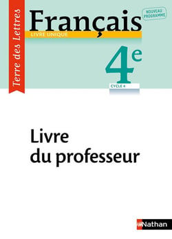 Terre des lettres : français - 4e - livre du professeur (édition 2017)