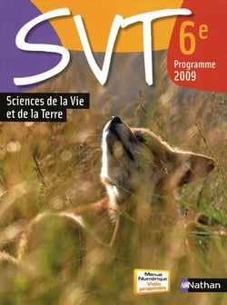 Sciences de la vie et de la terre - 6ème - manuel de l'élève (édition 2009)