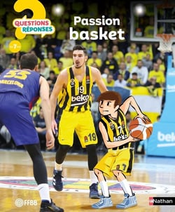 Questions réponses 7+ : passion basket