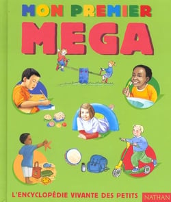 Mon premier mega - l'encyclopedie vivante des petits