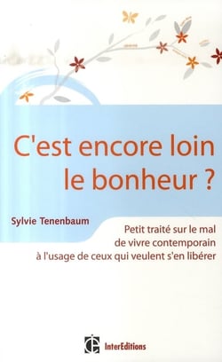C'est encore loin le bonheur ?