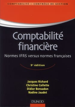 Comptabilité financière - normes ifrs versus normes françaises (9e édition)