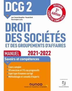 DCG 2 : droit des sociétés et des groupements d'affaires - manuel (édition 2021/2022)