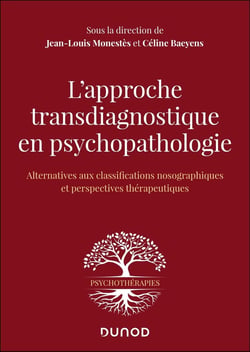 L'approche transdiagnostique en psychopathologie : Alternative aux classifications nosographiques et perspectives thérapeutiques