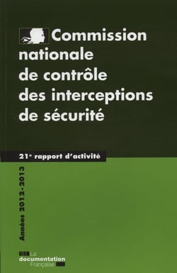 Commission nationale de contôle des interception de sécurité - 21e rapport d'activité - années 2012-2013