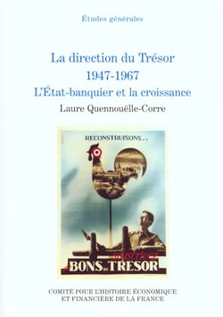 La direction du tresor, 1947-1967. l'etat-banquier et la croissance