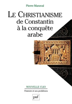 Le christianisme, de constantin à la conquête arabe (3e édition)