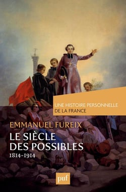 Le siècle des possibles, 1814-1914