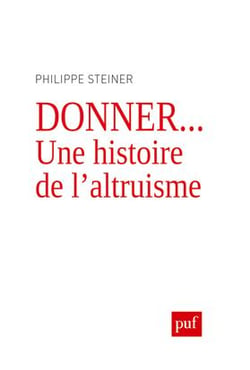 Donner... une histoire de l'altruisme