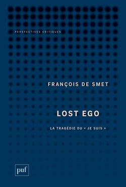 Lost ego - le mythe du libre arbitre