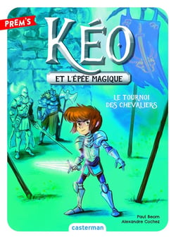 Kéo et l'épée magique Tome 3 : le tournoi des chevaliers