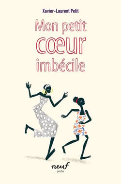 Mon petit coeur imbécile