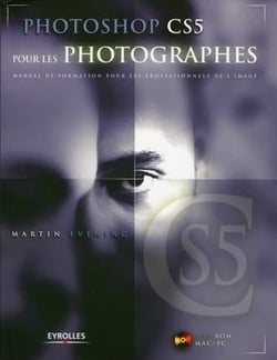 Photoshop CS5 pour les photographes - manuel de formation pour les professionnels de l'image