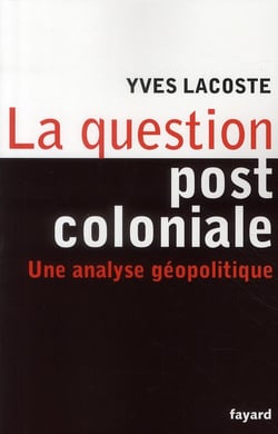 La question post-coloniale : Une analyse géopolitique
