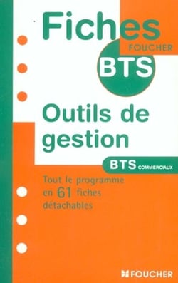 Outils de gestion - bts commerciaux - tout le programme en 61 fiches detachables
