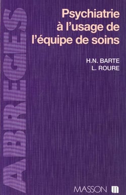 Psychiatrie a l'usage de l'equipe de soins