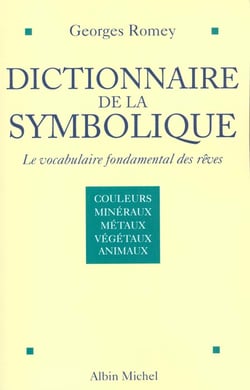 Dictionnaire de la Symbolique tome 1