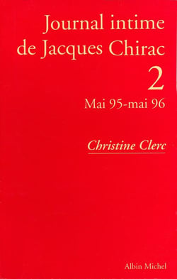Journal intime de Jacques Chirac - tome 2