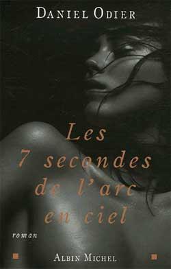 Les 7 secondes de l'arc-en-ciel