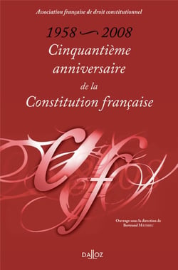 Cinquantième anniversaire de la Constitution française : 1858-2008