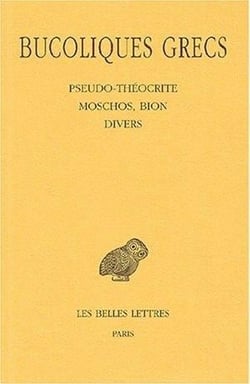 Bucoliques grecs Tome 2 - pseudo-théocrite, muschos, bion, divers