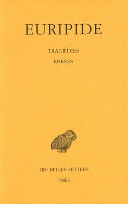 Tragédies Tome 7 - 2e partie : rhesos