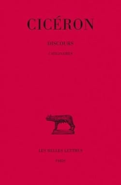 Discours. Tome X : Catilinaires