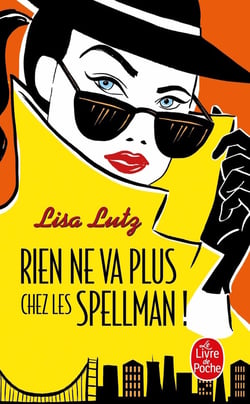 Rien ne va plus chez les spellman !