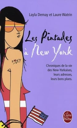 Les pintades à new-york - chroniques de la vie des new-yorkaises, leurs adresses, leurs bons plans