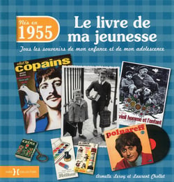 Le Livre De Ma Jeunesse : Nés En 1955