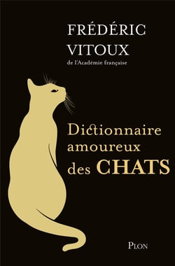 Dictionnaire amoureux : dictionnaire amoureux des chats - édition collector