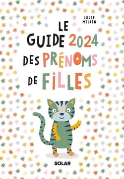 Le guide des prénoms de filles (édition 2024)