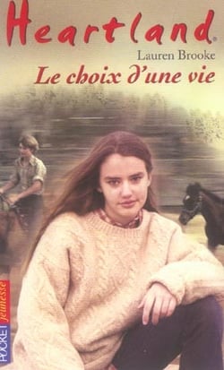 Heartland Tome 19 : le choix d'une vie