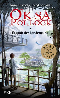 Oksa Pollock Tome 7 : l'espoir des lendemains