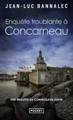 Enquête troublante à Concarneau : une enquête du commissaire Dupin