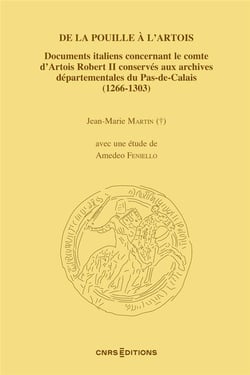 De la pouille à l'artois : documents italiens concernant le comte d'Artois Robert II conservés aux archives départementales du pas-de-calais (1266-1303)