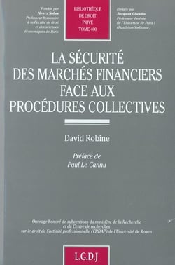 La securite des marches financiers face aux procedures collectives - vol400