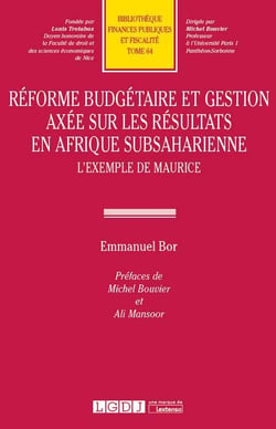 Réforme budgétaire et gestion axée sur les résultats en Afrique subsaharienne - l'exemple de Maurice