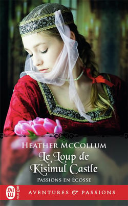 Passions en Ecosse Tome 3 : le loup de Kisimul castle