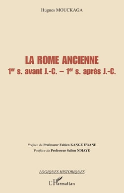 La rome ancienne - I siècle avant jésus-christ - I siècle après jésus-christ