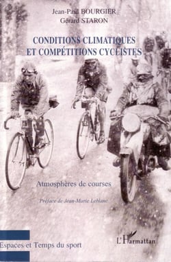 Conditions climatiques et compétitions cyclistes - atmosphères de courses